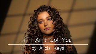 If I Aint Got You  Alicia Keys Cover by Voronina Valeria [upl. by Sass]