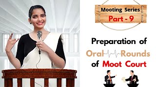 Part 9  Moot Court Series  How to prepare for Oral Rounds of Moot Court  Win Best Speaker Award [upl. by Nani985]