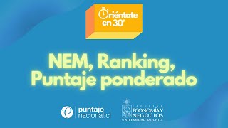 Oriéntateen30  NEM Ranking Puntaje ponderado [upl. by Oyr481]