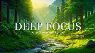 Focus Music For Work And Studying  Background Music For Concentration Study Music Thinking Music [upl. by Ebarta533]