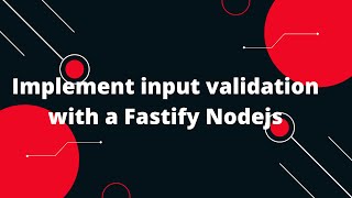 🚀 Mastering Input Validation with Fastify A Comprehensive Guide 🛠️ [upl. by Pages]