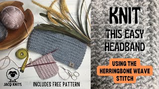 Knit this easy headband using the Herringbone Weave Stitch [upl. by Comyns]