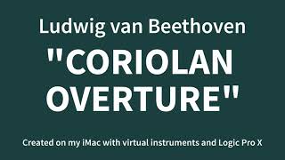 Coriolan Overture  By my MIDI Virtual Orchestra [upl. by Noseimaj769]