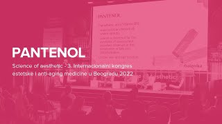 Pantenol  3 Internacionalni kongres estetske i antiaging medicine 2022 [upl. by Belier563]