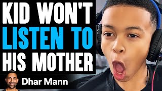 Kid WONT LISTEN To His MOTHER He Instantly Regrets It  Dhar Mann [upl. by Aspa]