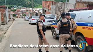 Criminosos destroem casa de idosa em Teófilo Otoni [upl. by Anastasie888]