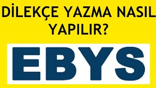 Ebys Dilekçe Yazma Nasıl Yapılır [upl. by Ahsile]