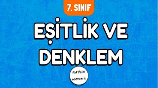 Eşitlik ve Denklem  7Sınıf Matematik  2024 [upl. by Eyot191]