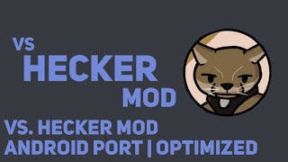 Friday Night Funkin Vs Hecker MOD Android Port Optimized [upl. by Roderica]