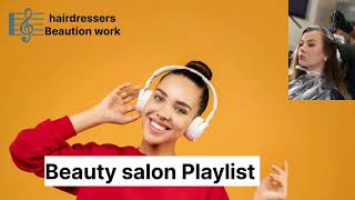 Music for hairdressers amp beauty salons ✂️ parlour music music for manicure amp makeup  salon sho [upl. by Reni39]