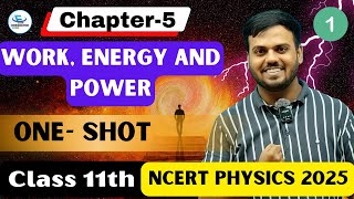 Class 11th Physics Ch 5  Work Energy amp Power  The Scalar ProductWorkEnergy Theorem 202425 [upl. by Nicram700]