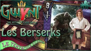 GWENT  Les Berserks  Gameplay FR [upl. by Aaron]