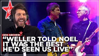 Gem Archer quotPaul Weller Text Noel Gallagher To Say It Was Our Best Gigquot 🎸 [upl. by Enyak]