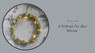 6 Kränze für den Winter kränze kranz kranzbinden weihnachten [upl. by Leonardo928]