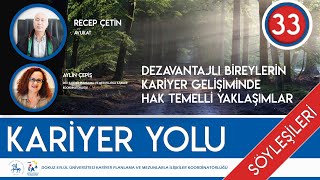 KARİYER YOLU BÖLÜM 33  Dezavantajlı Bireylerin Kariyer Gelişiminde Hak Temelli Yaklaşımlar [upl. by Nathanson603]