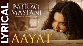 Lyrical Aayat  Full Song with Lyrics  Bajirao Mastani [upl. by Egidio739]