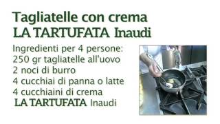 Tagliatelle con crema LA TARTUFATA Inaudi [upl. by Jeavons]