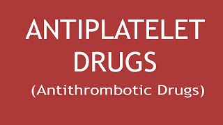 Pharmacology of Antiplatelet drugs Antithrombotic Drugs  Dr Shikha Parmar [upl. by Buskirk]