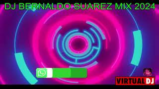 EDGAR EL SOLITO FT DJ BERNALDO SUAREZ MIX BAILABLES 2024 [upl. by Isaak611]