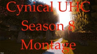 Cynical UHC Season 8 Montage [upl. by Dumanian548]