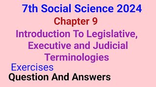 7th  Chapter 9  Introduction To Legislative Executive and Judicial Terminologies Question Answer [upl. by Aala]