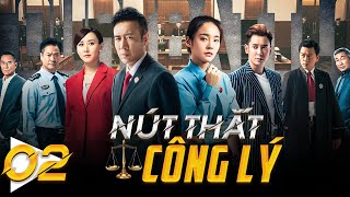 Phim Hay Như TVB  NÚT THẮT CÔNG LÝ  Tập 02  Hàn Đống Vu Hoà Vỹ  Phim Cảnh Sát Hình Sự Phá Án [upl. by Mapel]