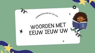 Woorden lezen met eeuw ieuw uw [upl. by Elrod]