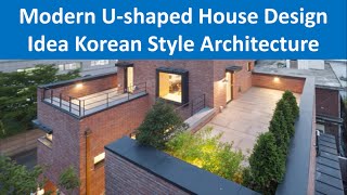 Modern Ushaped House Design Idea Korean Style Architecture [upl. by Mcclain]