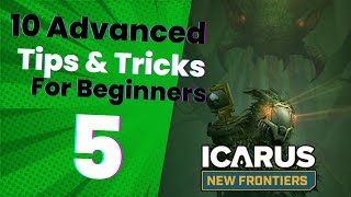 Mastering Icarus 10 Advanced Tips for Beginners  Part 5 [upl. by Ileek]