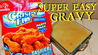 HOW TO MAKE GRAVY USING CRISPY FRY BREADING MIX GRAVY HACK [upl. by Eal111]