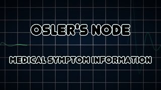 Oslers node Medical Symptom [upl. by Drusus]