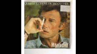 Johnny Hallyday  Quelque chose de Tennessee Maxi 45t [upl. by Einattirb]