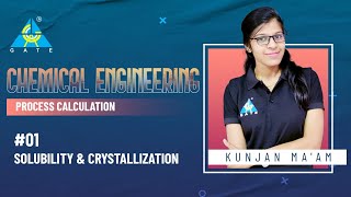 01  Solubility and Crystallization  Process Calculation  Chemical Engineering  by Kunjan Maam [upl. by Kondon]