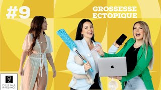 9 Le DANGER de la grossesse ectopique avec Audrey [upl. by Dwain]