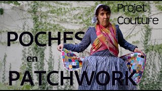 Coudre des poches XVIIIème en patchwork  utiliser des chutes de tissu pour créer [upl. by Lezlie]