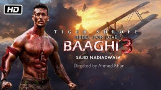 BAAGHI 3  Full Movie Hindi 4k facts HD  Tiger Shroff  Shraddha Kapoor  Sajid Nadiadwala  Ahmed [upl. by Lorrin]