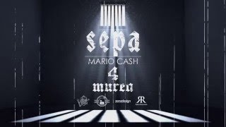 Sepa  4 Muren ft Mario Cash [upl. by Arianna]