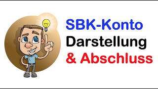 Abschluss des Kontos SBK mit Eigenkapitalberechnung [upl. by Oneill]