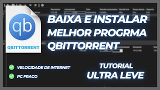 COMO BAIXAR E INSTALAR QBITTORRENT ATUALIZADO 2023 PASSO A PASSO [upl. by Eniksre]