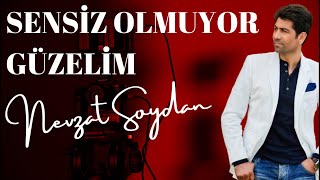 NEVZAT SOYDAN  SENSİZ OLMUYOR GÜZELİM nevzatsoydan sensizolmuyorgüzelim sensizolmuyor [upl. by Wixted]