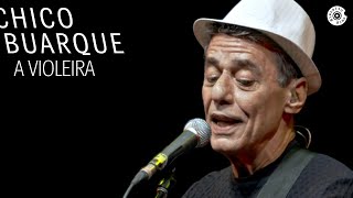 Chico Buarque  A Violeira DVD quotNa Carreiraquot [upl. by Aynav]