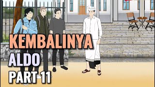 KEMBALINYA ALDO PART 11  Animasi Sekolah [upl. by Aivatco]