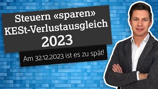 KEStVerlustausgleich Sinnvoll Steuern sparen zum Jahresende mit Flatex DADAT easybank amp Co [upl. by Tanny]