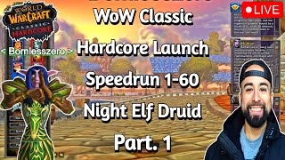 WoW Classic HC Launch  HC Speedrun 160  Night Elf Druid  Part 1 [upl. by Gardel]