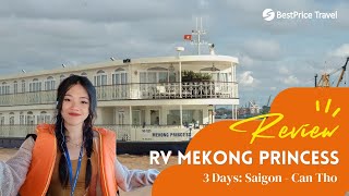 Review 3 Days on Luxury RV Mekong Princess Cruise 2023  BestPrice Travel [upl. by Eelahs727]