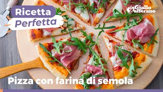 PIZZA CON FARINA DI SEMOLA  Morbidissima ricetta garantita [upl. by Brentt]