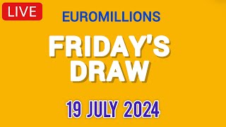 The National lottery Euromillions Draw Live Results From Friday 19 July 2024 live tonight  Live [upl. by Anaytat]