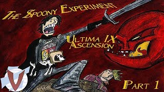 Ultima 9 Ascension Part 1 Spoony  RUS RVV [upl. by Nelly]