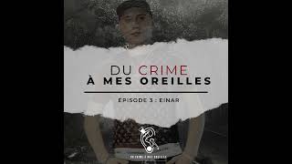 Du crime a mes oreilles  03  Einar [upl. by Konikow856]