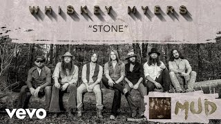 Whiskey Myers  Stone Audio [upl. by Ahsemat]